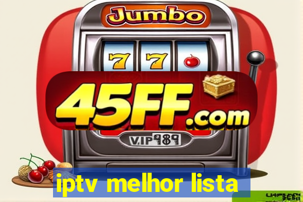 iptv melhor lista